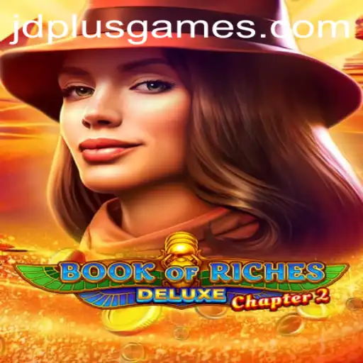 Discover the Thrills of BookofRichesDeluxeChapter2 with JDPLUS CLUB